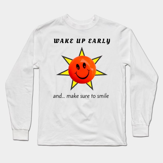 Wake up Long Sleeve T-Shirt by ShopColDigital